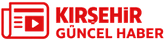 Kırşehir Son Dakika